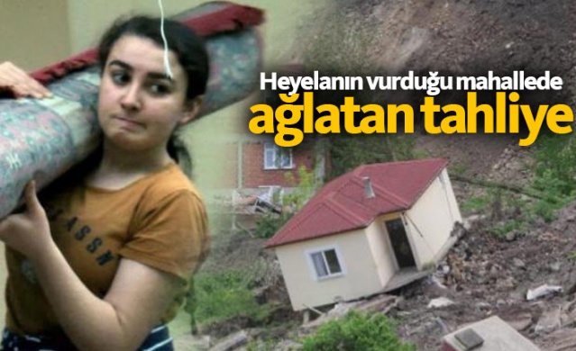 Heyelanın vurduğu mahallaye gözü yaşlı veda 1