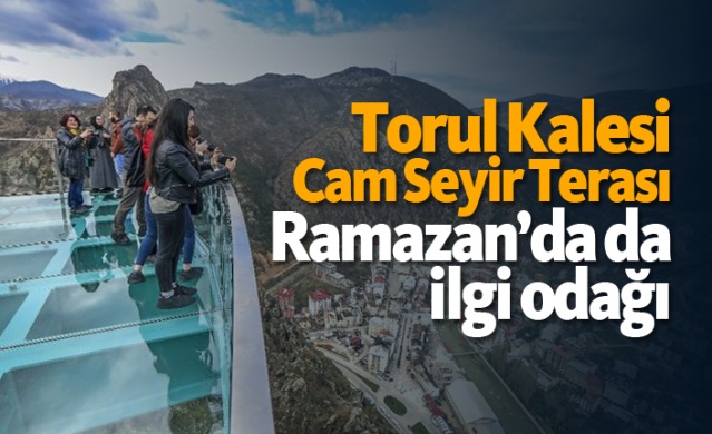 Torul Kalesi Cam Seyir Terası Ramazan’da da ilgi odağı 1