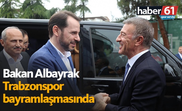 Bakan Albayrak Trabzonspor bayramlaşmasında 1