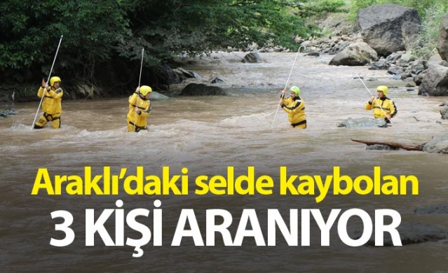 Araklı'da selde kaybolan 3 kişi aranıyor 1