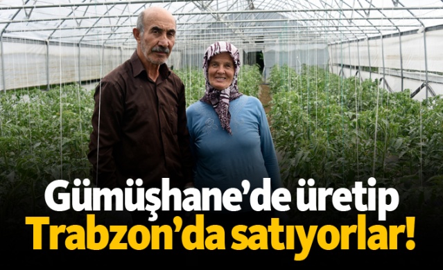 Gümüşhane'de üretip, Trabzon'da satıyorlar 1
