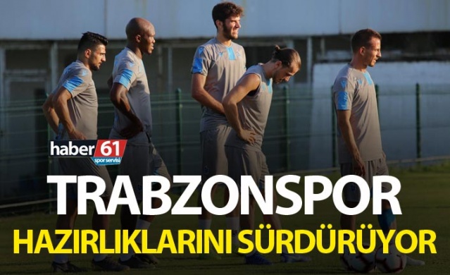 Trabzonspor hazırlıklarını sürdürüyor. 4 Temmuz 2017 1