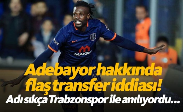 Adebayor hakkında flaş transfer iddiası 1
