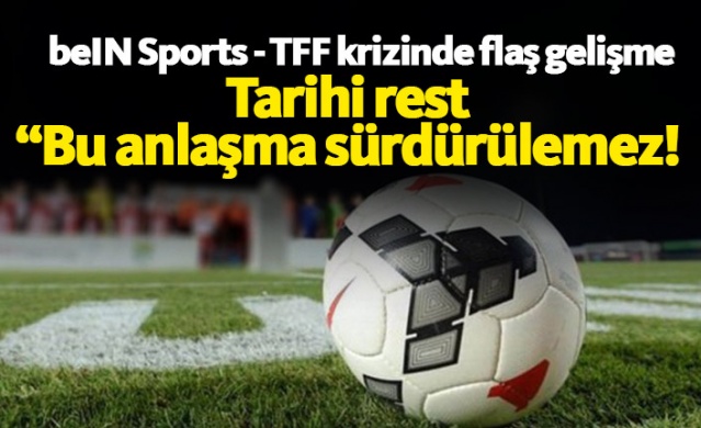 beIN Sports - TFF krizinde flaş gelişme 1