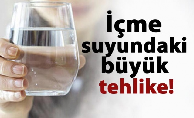 İçme suyundaki büyük tehlike! 1