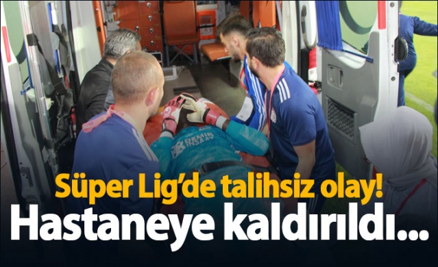 Süper Lig'de talihsiz olay! Hastaneye kaldırıldı... 1