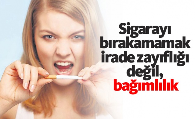 Sigarayı bırakamamak irade zayıflığı değil, bağımlılık 1
