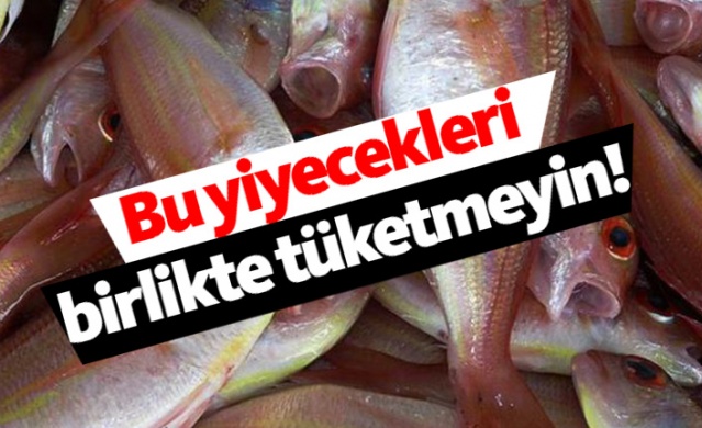 Bu yiyecekleri birlikte tüketmeyin! 1