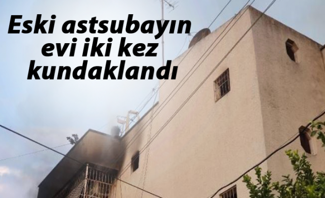 Eski astsubayın evi iki kez kundaklandı 1