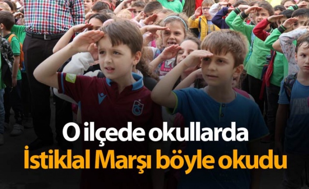 O ilçede okullarda İstiklal Marşı böyle okundu 1
