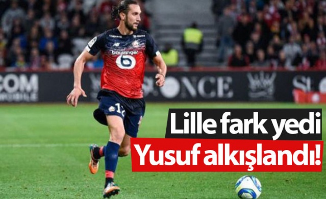 Yusuf Yazıcı alkış aldı 1