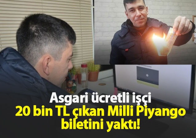 Asgari ücretli işçi, 20 bin lira isabet eden Milli Piyango biletini yaktı 1