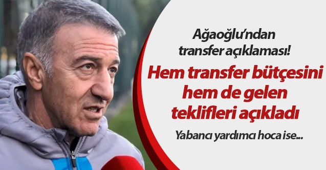 Ağaoğlu'ndan transfer açıklaması 1