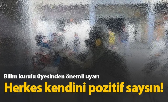 "Herkes kendini pozitif saysın" 1