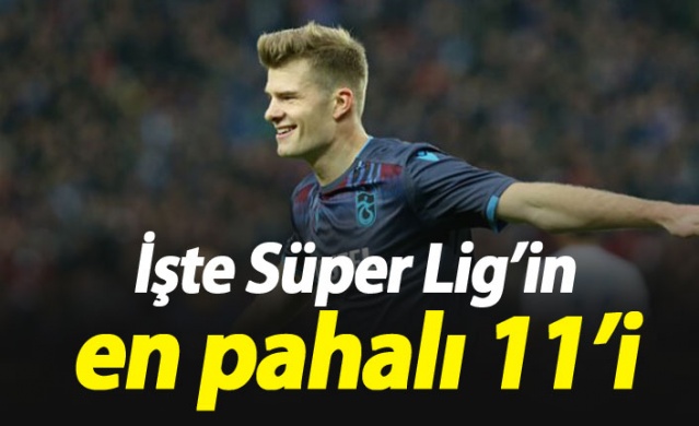 Süper Lig'in en pahalı 11'i 1