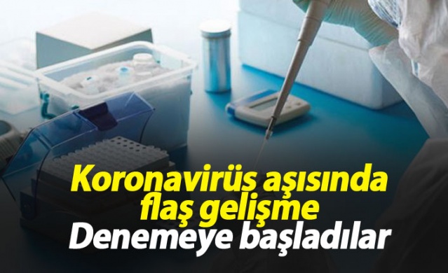 Koronavirüs aşısında flaş gelişme! Denemeye başladılar 1