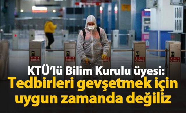 Tevfik Özlü: Tedbirleri gevşetmek için uygun zamanda değiliz 1