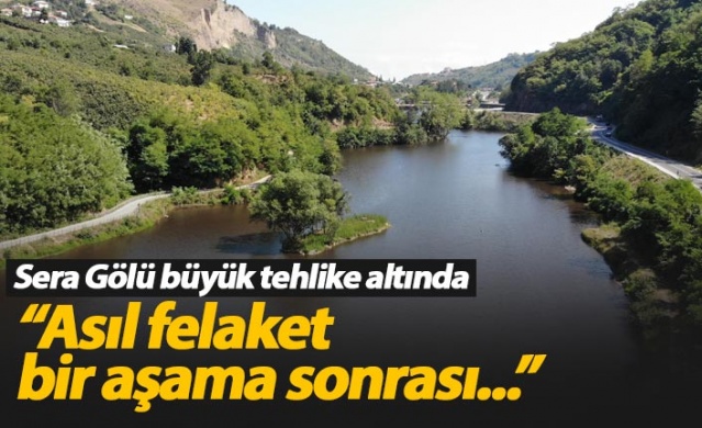 Sera Gölü büyük tehlike altında 1