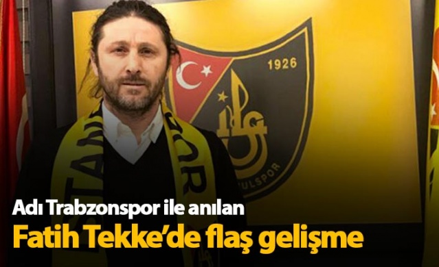 Fatih Tekke'de flaş gelişme 1