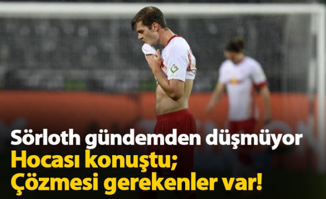 Sörloth gündemden düşmüyor 1