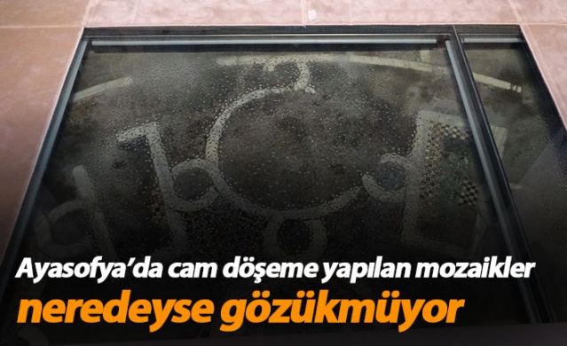 Ayasofya'da cam döşeme içine alınan mozaikler neredeyse gözükmüyor 1