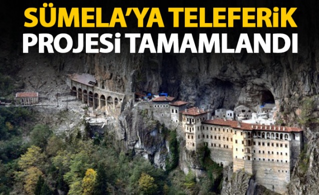 Sümela'da teleferik projesi tamamlandı 1