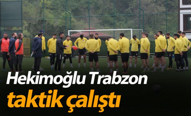 Hekimoğlu Trabzon taktik çalıştı 1