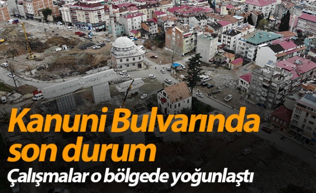 Kanuni Bulvarında son durum! Çalışmalar o bölgede yoğunlaştı 1