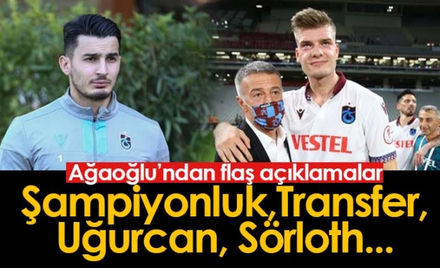Ağaoğlu'ndan şampiyonluk ve transfer sözleri 1