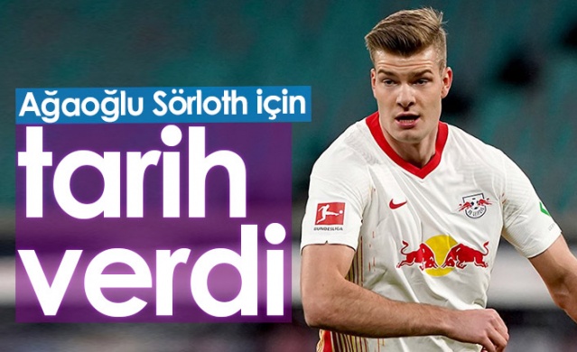 Ağaoğlu, Sörloth için tarih verdi 1
