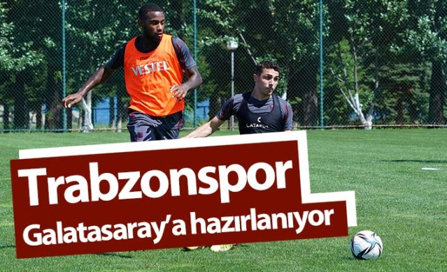 Trabzonspor, Galatasaray Maçı Öncesi Hazırlıklarını Sıkı Tempoyla Sürdürüyor 1