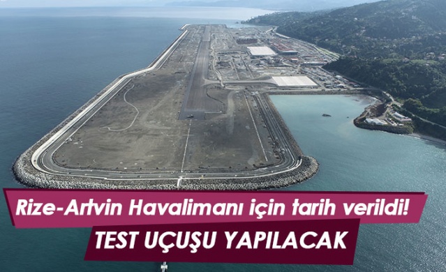 Rize-Artvin Havalimanı için tarih verildi! Test uçuşu yapılacak 1
