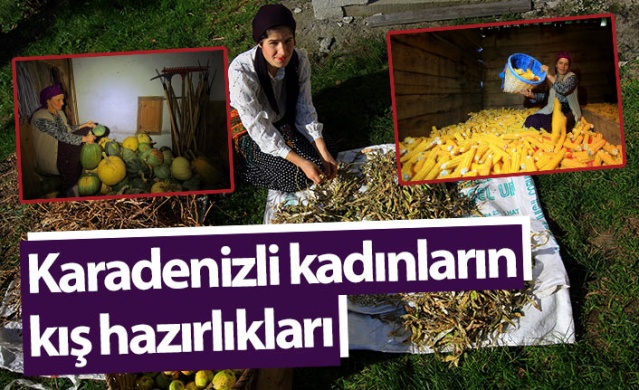 Karadenizli kadınlar kış hazırlıklarını sürdürüyor. 1