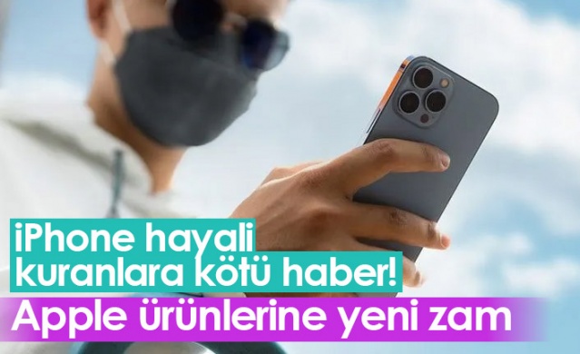 Apple ürünlerine yeni zam! 1