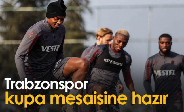 Trabzonspor kupa mesaisine hazır. Foto Haber 1