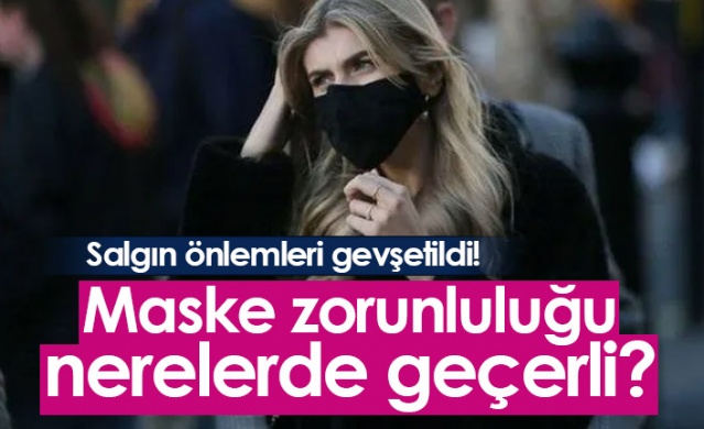 Maske zorunluluğu nerelerde geçerli? Foto Haber 1