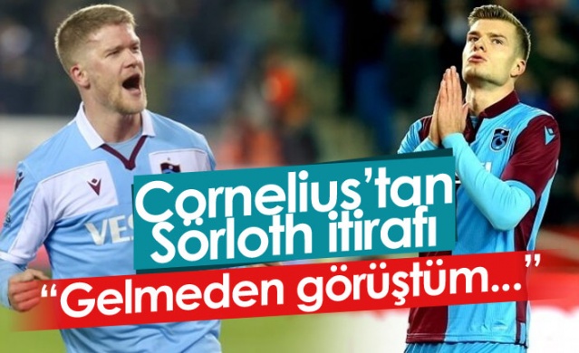 Cornelius'tan Sörloth itirafı: Gelmeden görüştüm. Foto Haber. 1