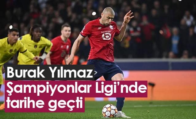 Burak Yılmaz tarihe geçti. Foto Galeri 1