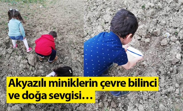Akyazılı miniklerin çevre bilinci ve doğa sevgisi… 1