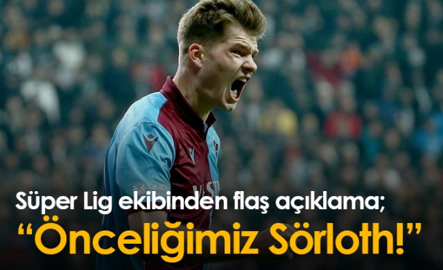 Süper Lig ekibinden flaş açıklama: Önceliğimiz Sörloth. Foto Galeri 1