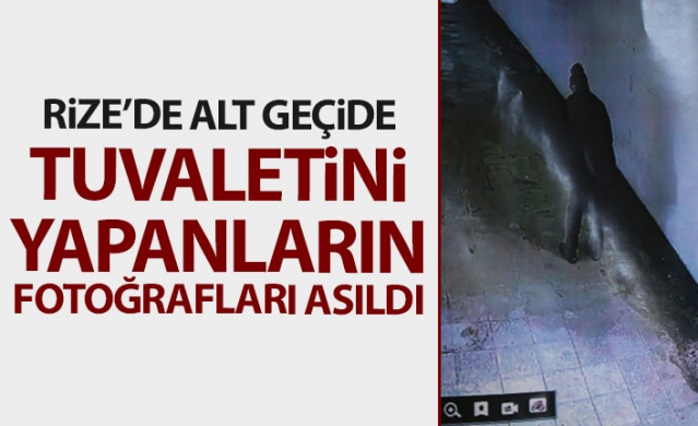 Rize'de alt geçide tuvaletini yapanların fotoğraflarını astılar. Foto Haber 1