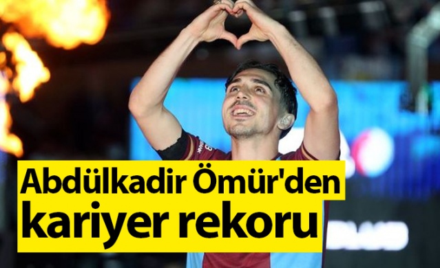 Abdülkadir Ömür'den kariyer rekoru.. Foto Galeri 1