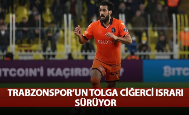 Trabzonspor'un Tolca Ciğerci ısrarı sürüyor. Foto Haber 1