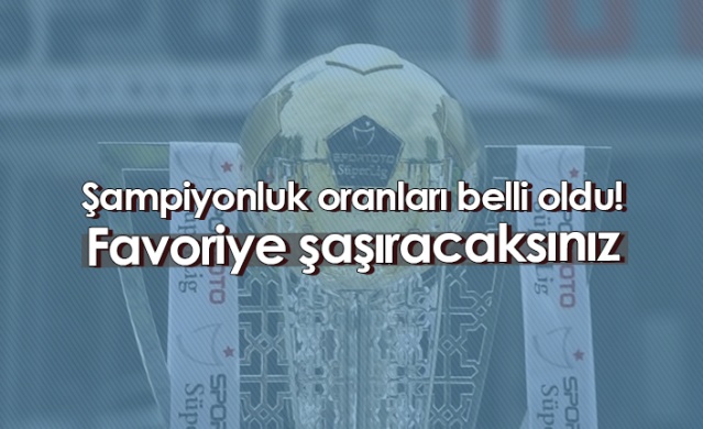 Şampiyonluk oranları belli oldu! Favoriye şaşıracaksınız. Foto Haber 1
