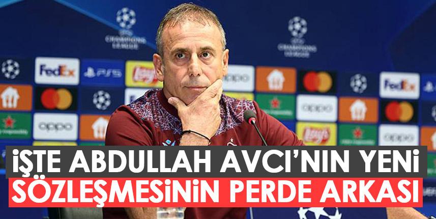 İşte Abdullah Avcı'nın yeni sözleşmesinin perde arkası. Foto Haber 1