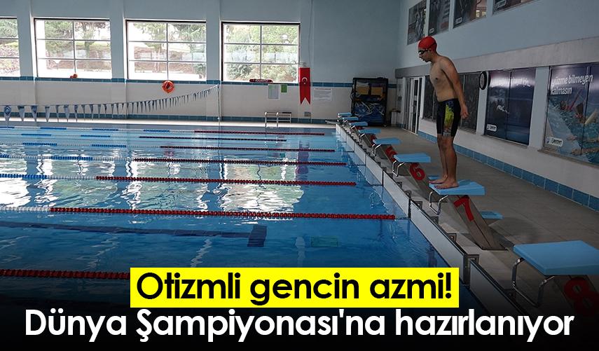 Otizmli gencin azmi! Dünya Şampiyonası'na hazırlanıyor. Foto Haber 1