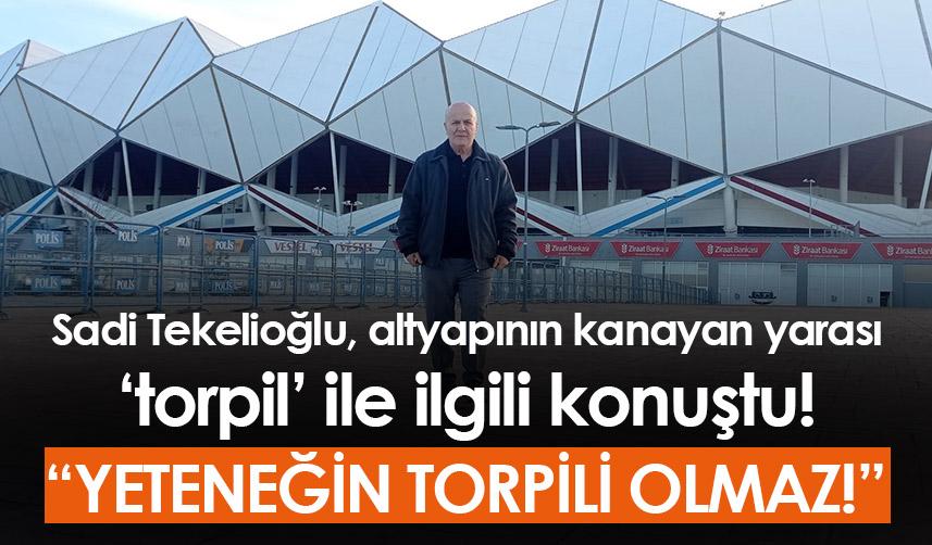 Sadi Tekelioğlu, altyapının kanayan yarası ‘torpil’ ile ilgili konuştu: “Yeteneğin torpili olmaz!” 1