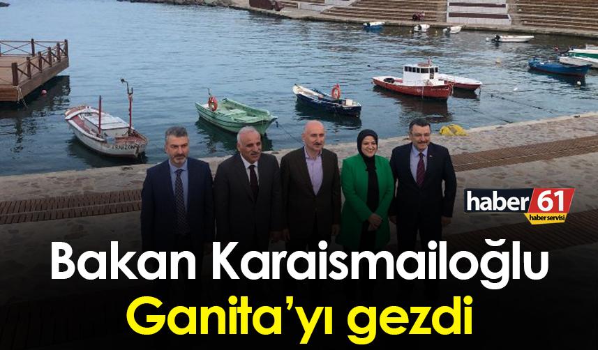 Bakan Karaismailoğlu Ganita’yı gezdi. 1