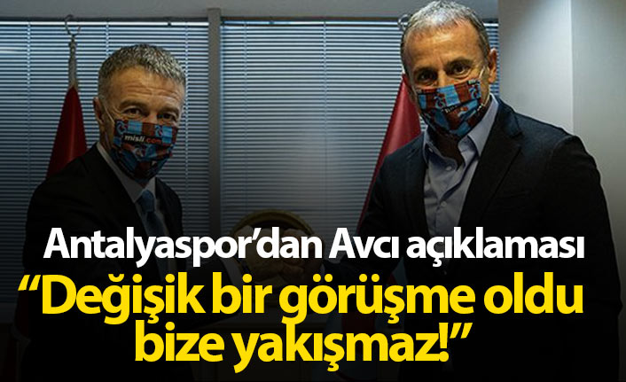 Antalyaspor&#039;dan Abdullah Avcı açıklaması: Tesislerimizi gezdi, değişik bir görüşmeydi..."
