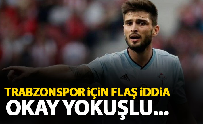 Trabzonspor için flaş iddia! Okay Yokuşlu...